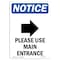 Signmission Sign, 10" H, 7" W, Aluminum, Please Use Main Entrance Sign With Symbol, Portrait, V-17620 OS-NS-A-710-V-17620 - alternate 1